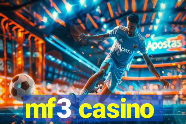 mf3 casino