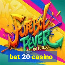 bet 20 casino