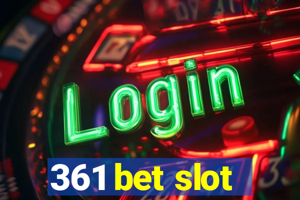 361 bet slot