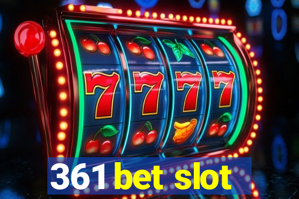 361 bet slot