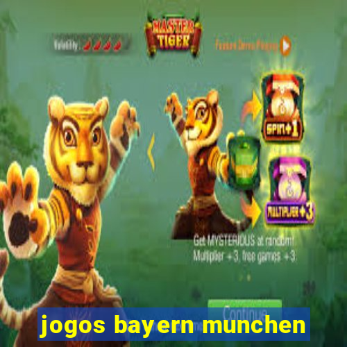 jogos bayern munchen