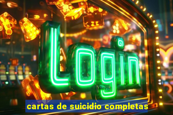 cartas de suicidio completas