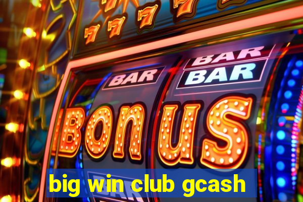 big win club gcash