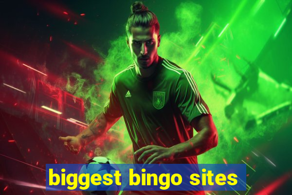 biggest bingo sites