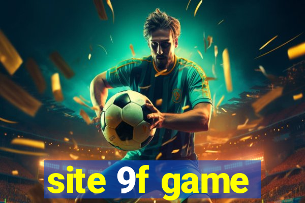 site 9f game