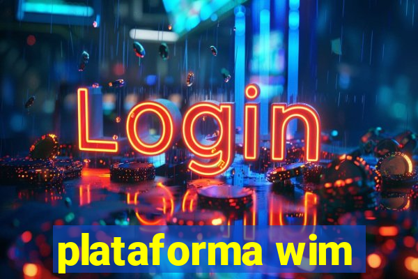 plataforma wim