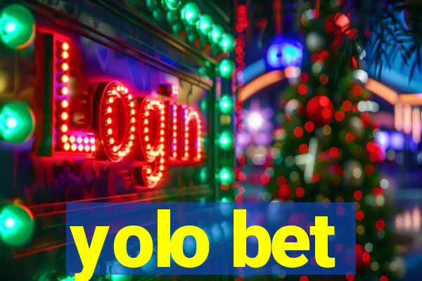 yolo bet