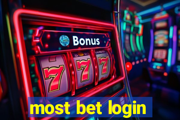 most bet login