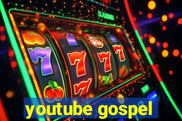 youtube gospel