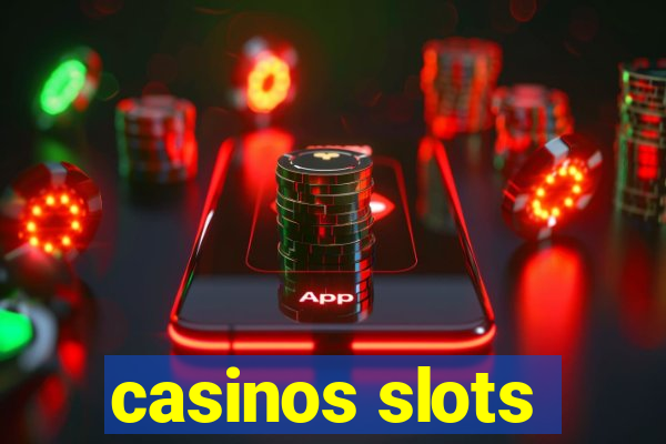 casinos slots