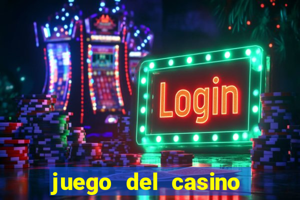 juego del casino la ruleta