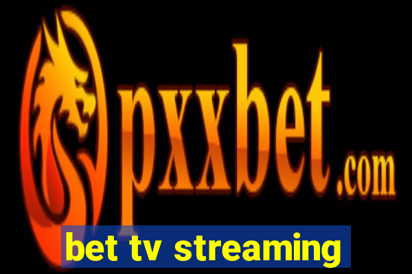 bet tv streaming