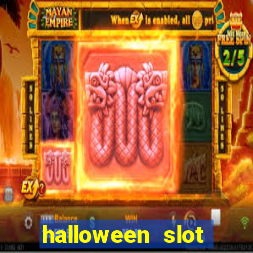 halloween slot ca莽a n铆quel