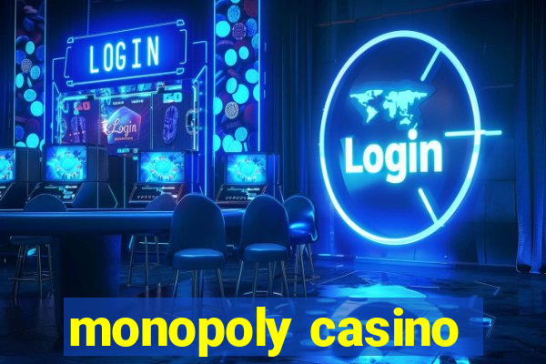 monopoly casino