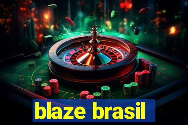 blaze brasil