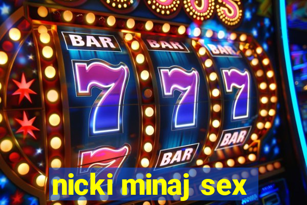 nicki minaj sex