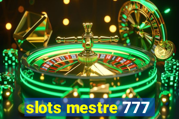 slots mestre 777