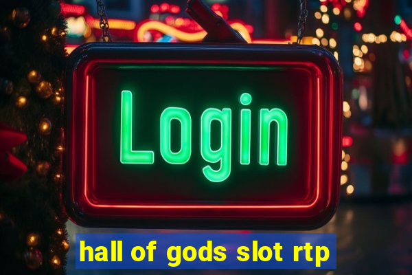 hall of gods slot rtp