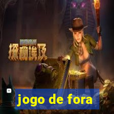 jogo de fora