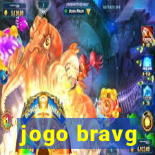 jogo bravg