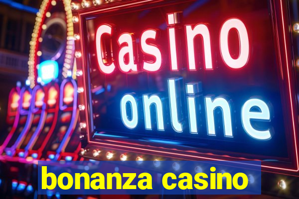 bonanza casino