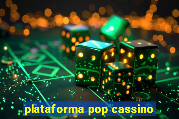 plataforma pop cassino