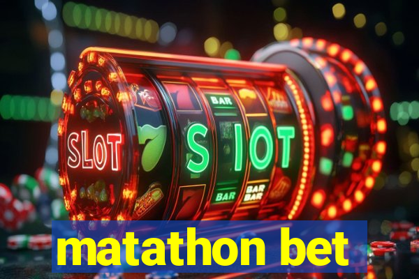 matathon bet