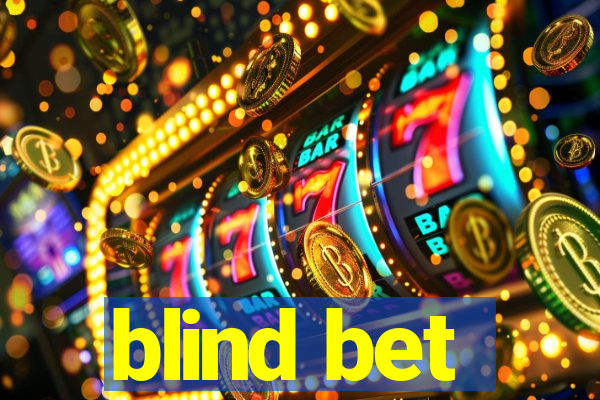 blind bet