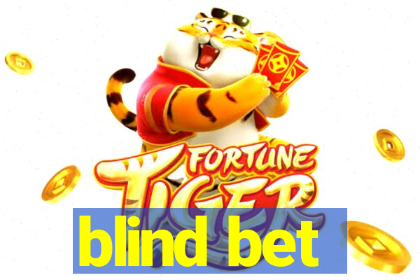 blind bet