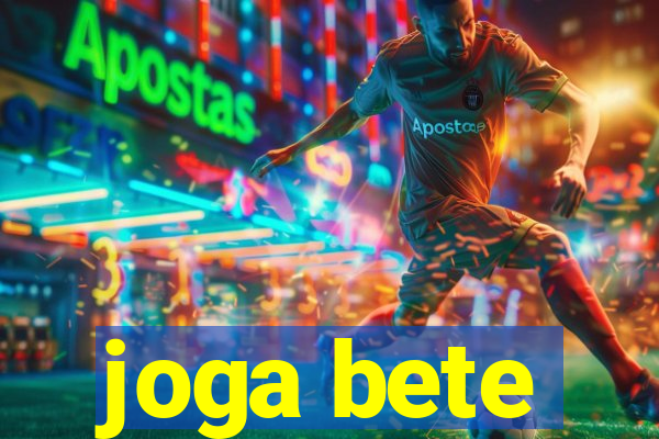 joga bete