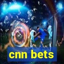 cnn bets