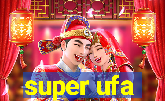 super ufa