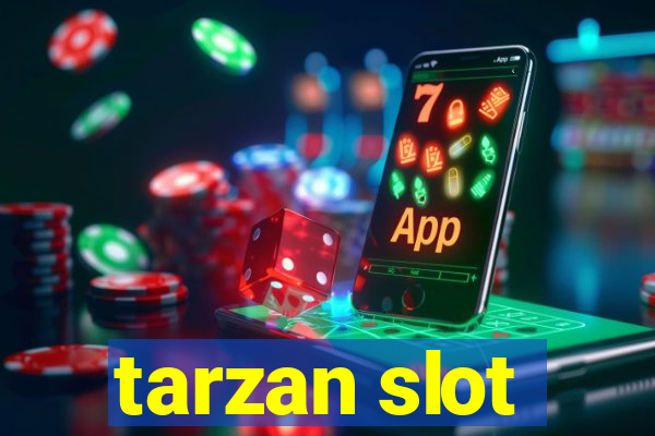 tarzan slot