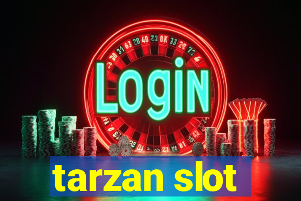 tarzan slot