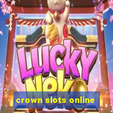 crown slots online