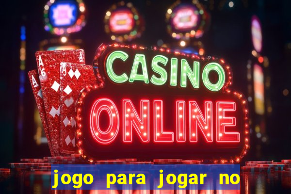 jogo para jogar no celular online