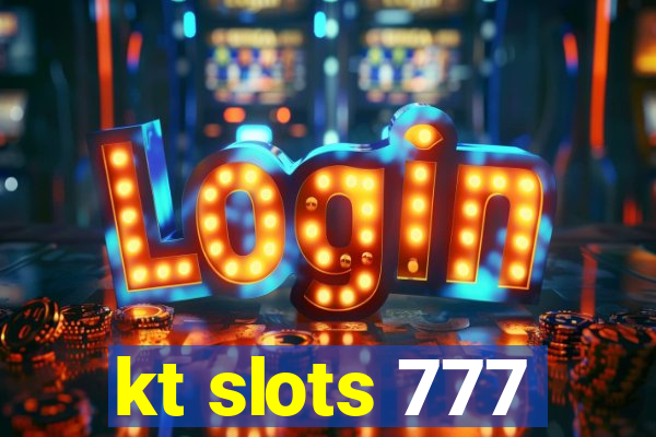 kt slots 777