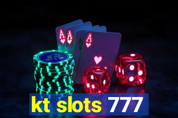 kt slots 777