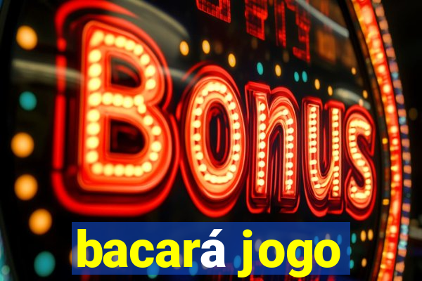 bacará jogo