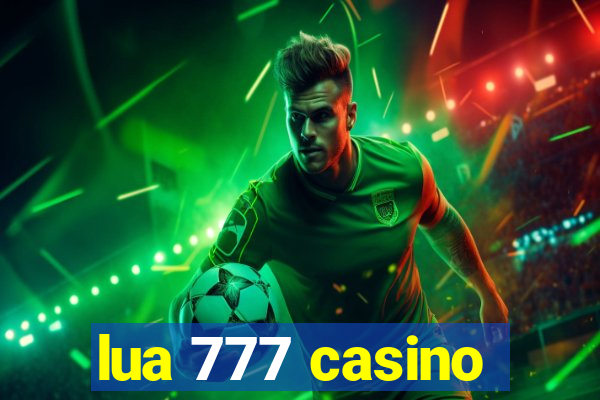 lua 777 casino