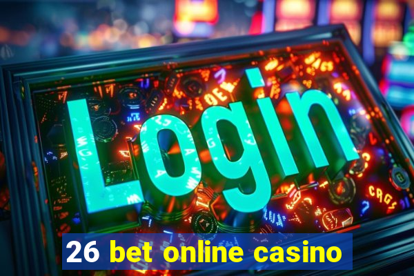 26 bet online casino