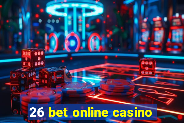 26 bet online casino