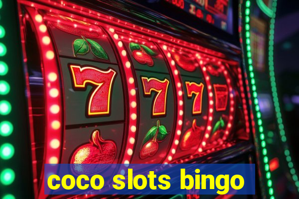 coco slots bingo