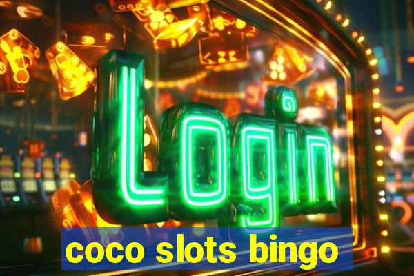 coco slots bingo