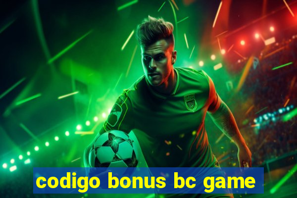 codigo bonus bc game