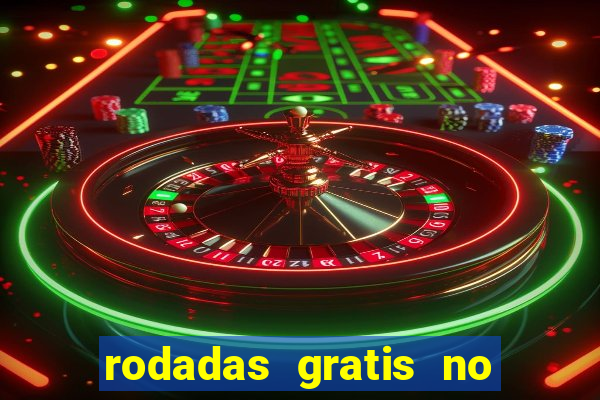 rodadas gratis no fortune tiger