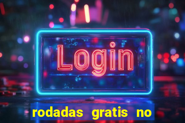 rodadas gratis no fortune tiger