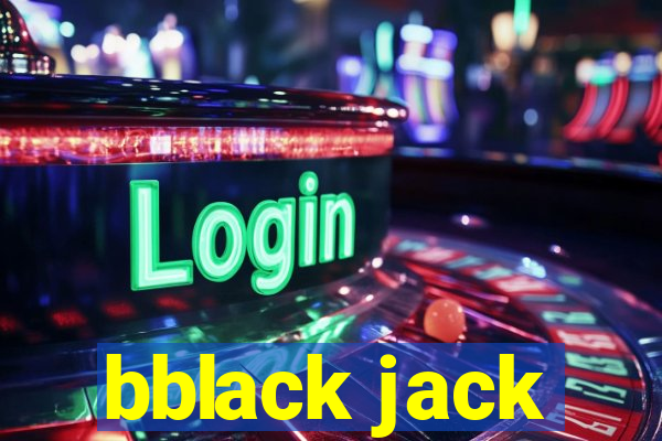 bblack jack