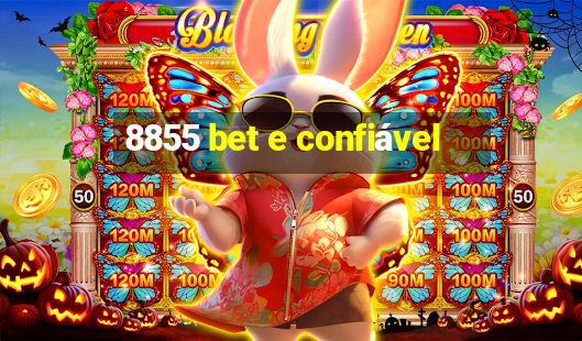 8855 bet e confiável