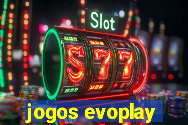 jogos evoplay